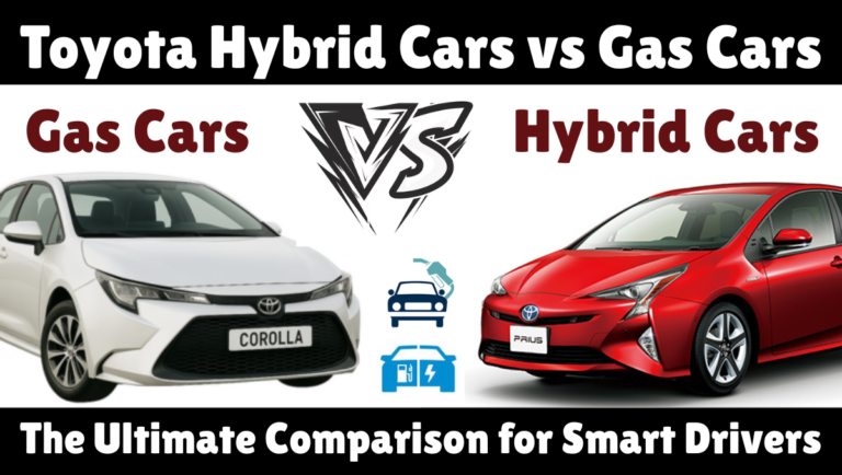 Toyota Hybrid Cars vs Gas Cars (2026 Guide)